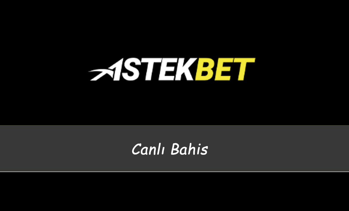 Astekbet Canlı Bahis